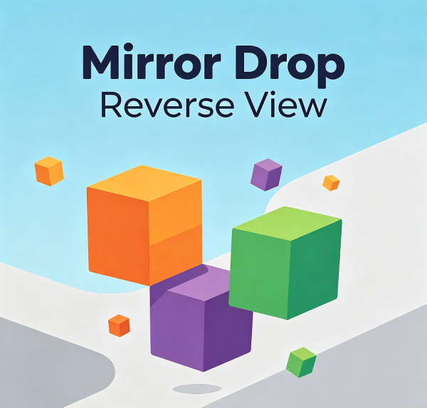 Mirror Drop: Reverse View