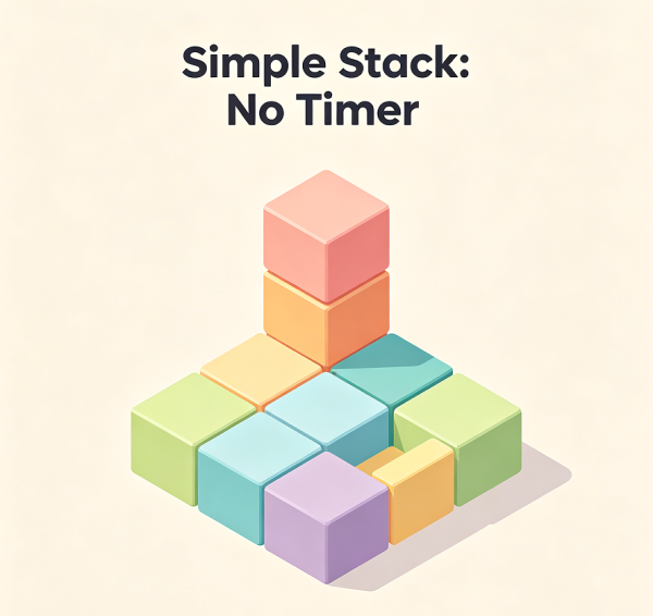 Simple Stack: No Timer